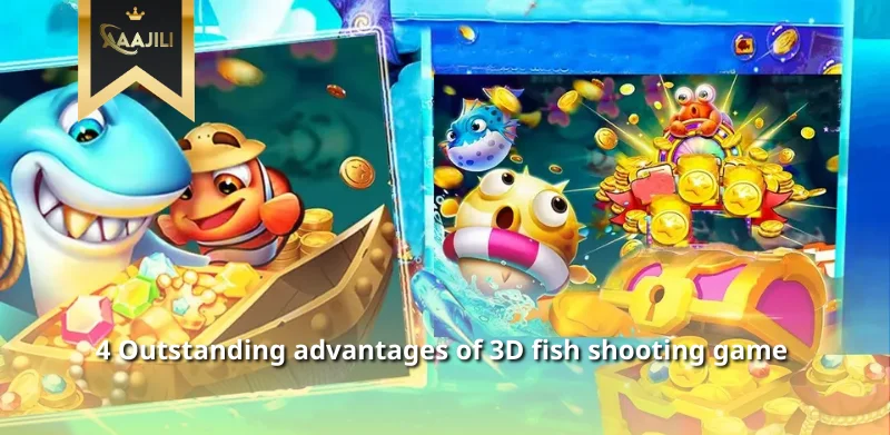 Outstanding advantages of the 3D fish shooting game 