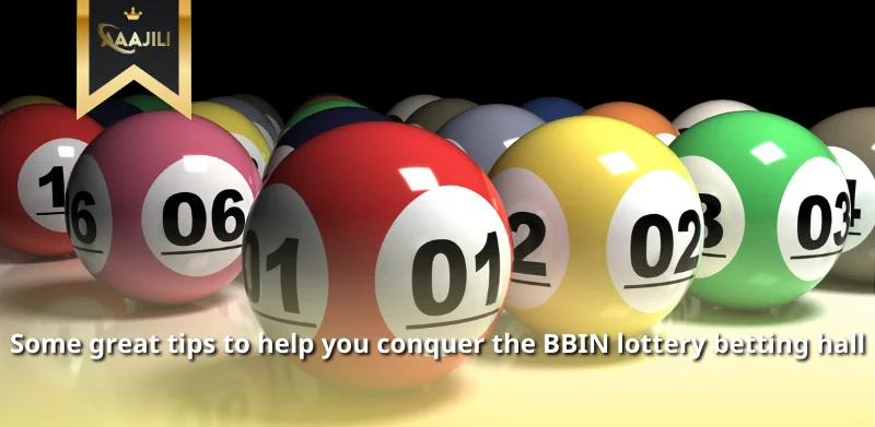 Some great tips to help you conquer the BBIN lottery betting hall