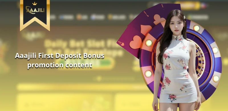 Aaajili First Deposit Bonus promotion content