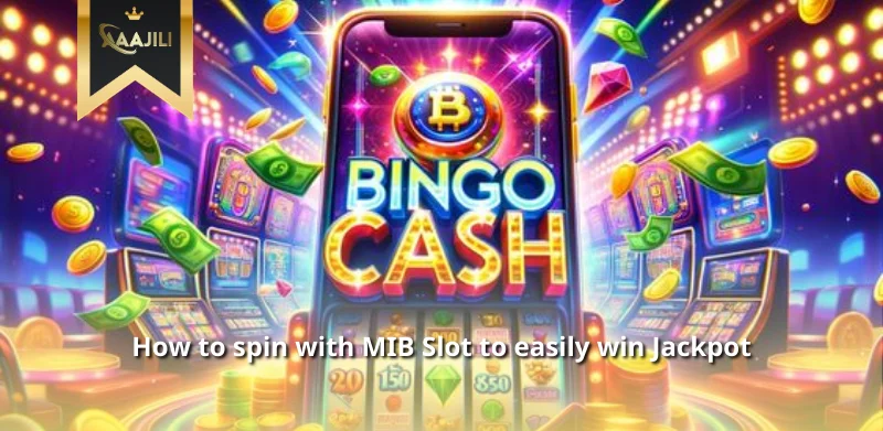 How to spin with MIB Slot to easily win Jackpot